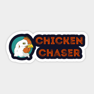 Chicken Chaser Sticker